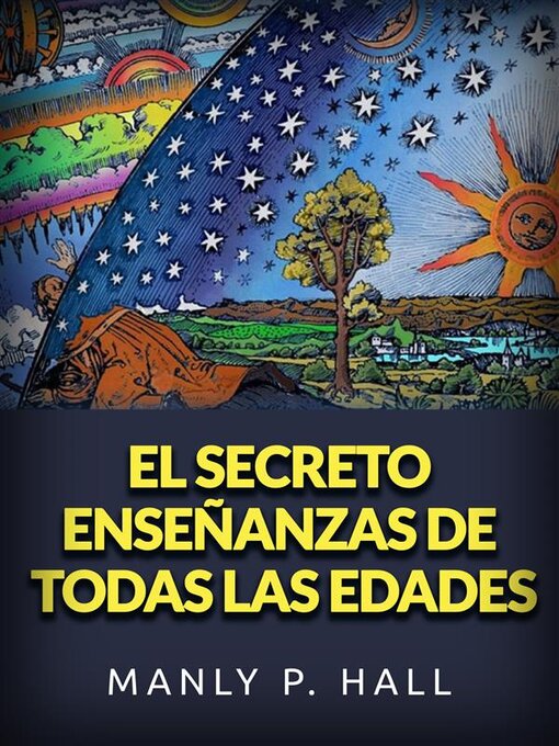 Title details for El secreto enseñanzas de todas las edades (Traducido) by Manly P. Hall - Available
